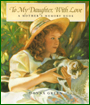 "To My Daughter, With Love" by Donna Green